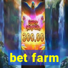 bet farm